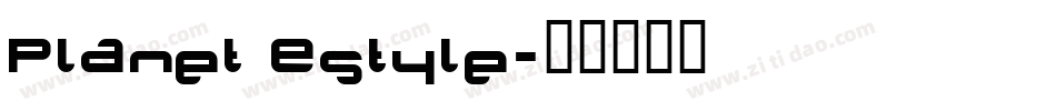 Planet Estyle字体转换